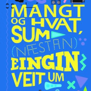 Mangt og hvat, sum næstan eingin veit um - Image 1