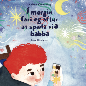 Í morgin fari eg aftur at spæla við babba - Image 1