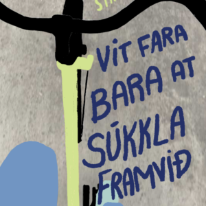 Vit fara bara at súkkla framvið - Image 1