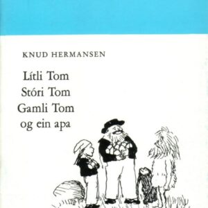 Lítli Tom Stóri Tom Gamli Tom