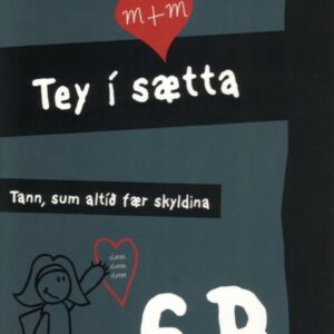 Tann, sum altíð fær skyldina - Tey í sætta b - Image 1