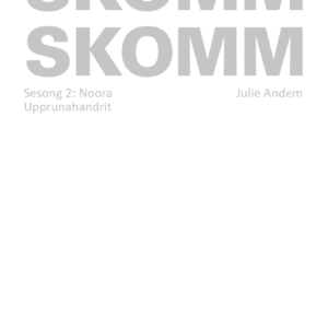SKOMM, sesong 2: Noora - Image 1