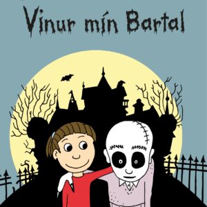 Vinur mín Bartal - Tey í skrímslagarði - Image 1