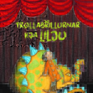 Trøllabrillurnar hjá Lilju - Image 1