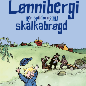 Emil í Lønnibergi ger spildurnýggj skálkabrøgd - Image 1